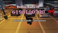 Ariana Grande - positions Roblox ID - Roblox Radio Code - YouTube