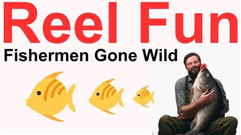Reel Fun Hilarious Moments Of Fishermen Gone Wild Caught On