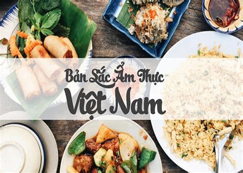 Ẩm Thực 3 Miền Của Việt Nam Sẽ Có Từng Khẩu Vị Và Nét đặc Trưng Riêng