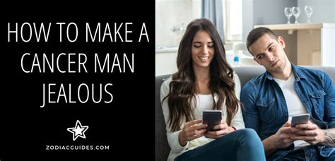 In fact he might seem like a completely different person every time you see him. How to Make a Cancer Man Jealous (What You Should and ...