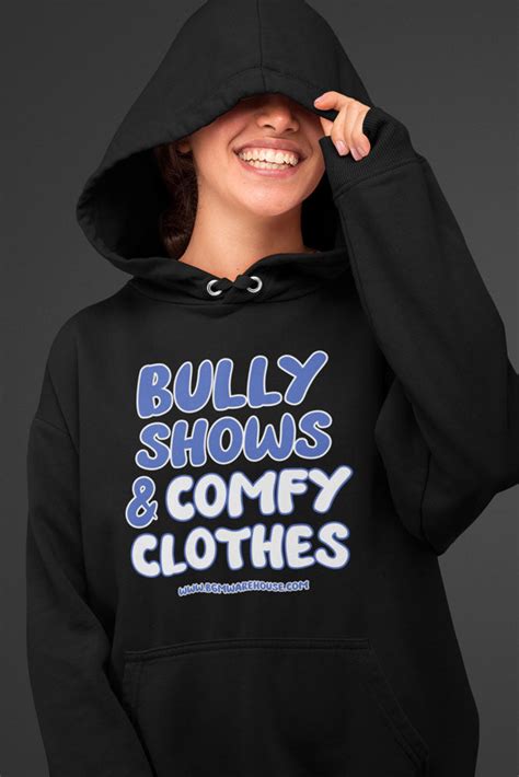 Bully Shows Comfy Clothes Hoodie Bgm Warehouse