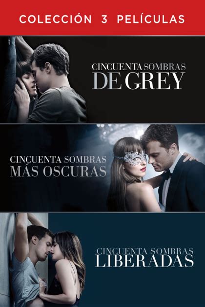‎cincuenta Sombras De Grey Colección 3 Películas En Itunes