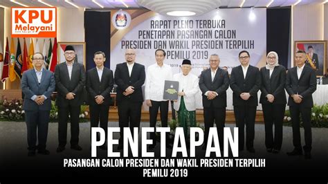 Penetapan Pasangan Calon Presiden Dan Wakil Presiden Terpilih Pemilu 2019 Youtube