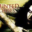 Haunted Echoes - Rotten Tomatoes