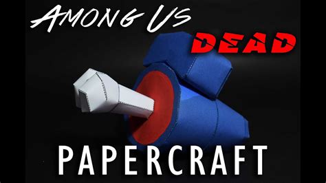 Among Us Dead Papercraft Tutorial Youtube