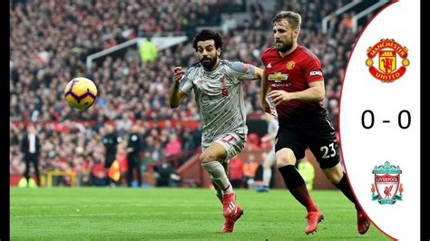 Watch highlights and full match hd: Manchester United vs Liverpool 0-0 Full Match Highlights Goals - 2019 HD - YouTube