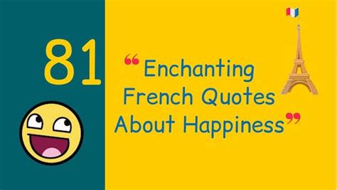81 Enchanting French Quotes About Happiness Independently Happy