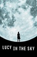 Lucy in the Sky - Pelicula.VIP