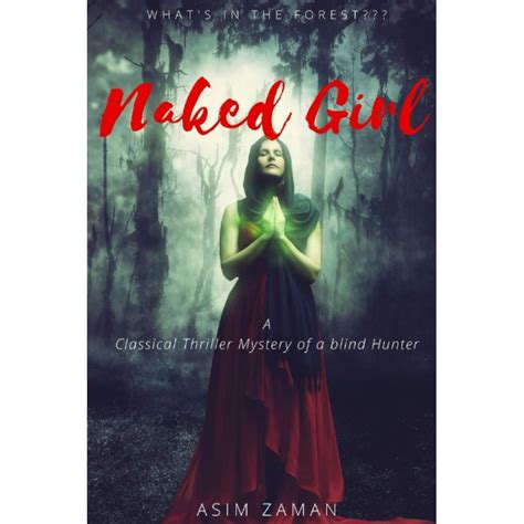 Naked Girl A Classical Thriller Mystery Of A Blind Hunter