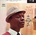 Nat King Cole - The Very Thought Of You (1958, Vinyl) | Discogs
