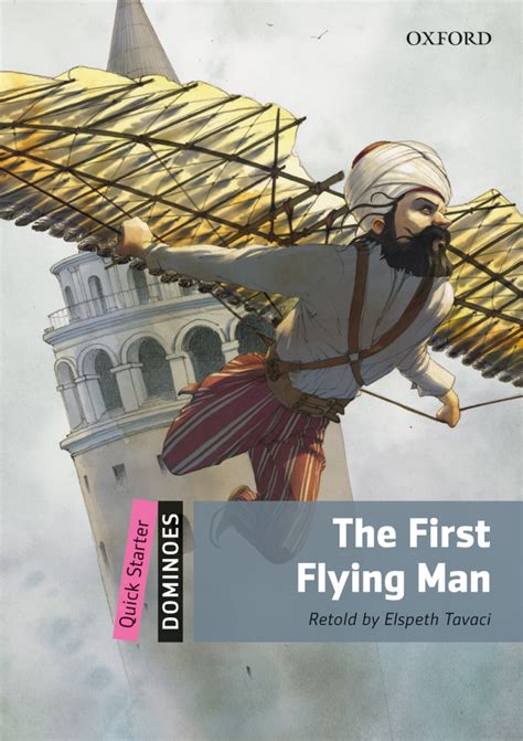 The First Flying Man Oxford Graded Readers