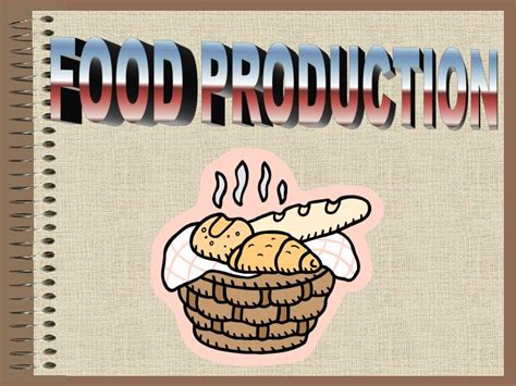 Ppt Food Production Powerpoint Presentation Free Download Id4389018