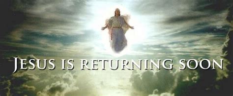 Jesus Is Returning Soon