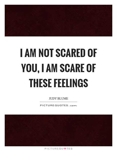 Scared Quotes Scared Sayings Scared Picture Quotes Page 5