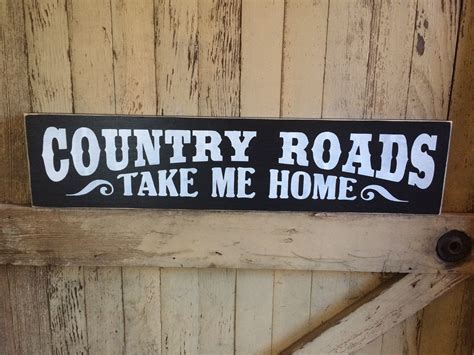 Country Roads Take Me Home Wooden Sign On Storenvy