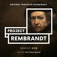 Project Rembrandt: Season One (Original Television Soundtrack) - Album ...