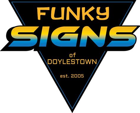 Funky Signs Of Doylestown Signs Signage Vinyl Lettering Banners
