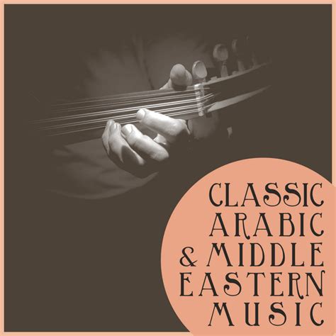 Classic Arabic And Middle Eastern Music Compilation By Various