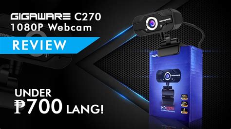 Budget Webcam Gigaware C P Webcam Unboxing And Review Tagalog