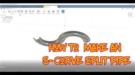 How To Make An S Curve Split Pipe In Fusion 360 Youtube