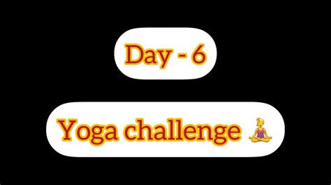 Day 6 Yoga Challenge 🧘‍♀️ Youtube
