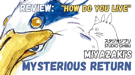 Review With Miyazakis New How Do You Livethe Boy And The Heron A