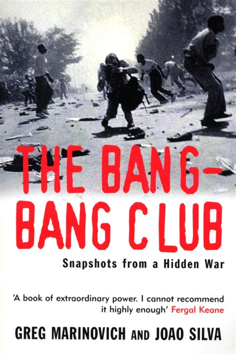 The Bang Bang Club By Greg Marinovich Penguin Books Australia