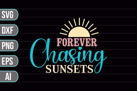 Forever Chasing Sunsets Svg Graphic By Nasemabd Creative Fabrica