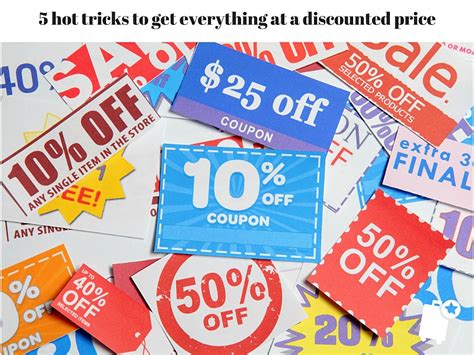 5 Strategic Tricks To Get Everything At A Discounted Price