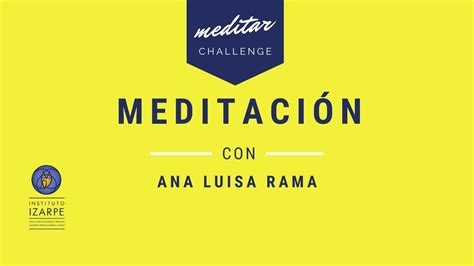 El Yo Cuántico Meditación Con Ana Luisa Rama Youtube