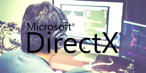 What Is Directx And Why Is It Important For Gaming