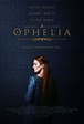 Ophelia (2019) Poster #1 - Trailer Addict