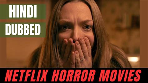 Top Hindi Dubbed Horror Movies On Netflix Netflix Horror Movies In Hindi Youtube