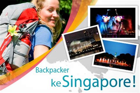 3 Tips Backpacker Ke Singapura Dengan Biaya Murah Tempat Wisata Di