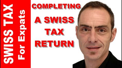 Completing A Tax Return In Switzerland Tax Checklist Youtube