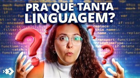 Compilador VS Interpretador Por que tantas linguagens História da Computação YouTube