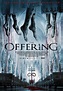 The Offering (2016) - Película eCartelera