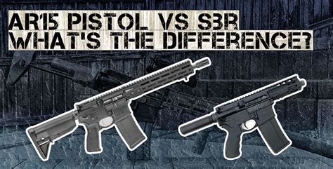Ar Pistol Vs Sbr Whats The Difference 5d Tactical