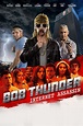 Bob Thunder: Internet Assassin (Film, 2015) — CinéSéries