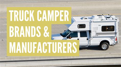 3 Best Truck Camper Brands And Manufacturers In 2023