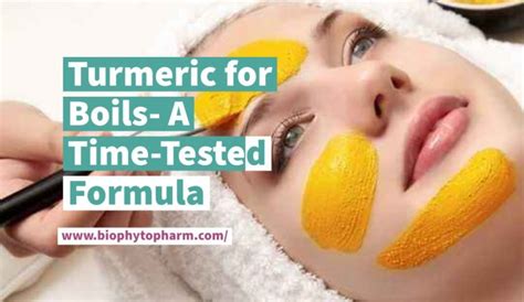 Turmeric For Boils A Best Time Tested Formula Biophytopharm