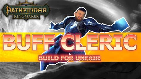An awful pun for one of the most supportive classes to ever exist. Buffing Cleric Build Guide for Pathfinder Kingmaker Unfair ...