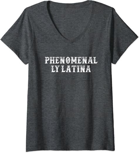 womens funny girlfriend t phenomenally latina v neck t shirt amazon