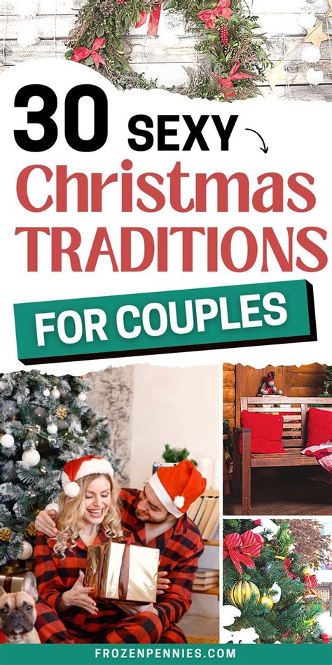 30 Sexy Fun And Romantic Christmas Traditions For Couples Artofit
