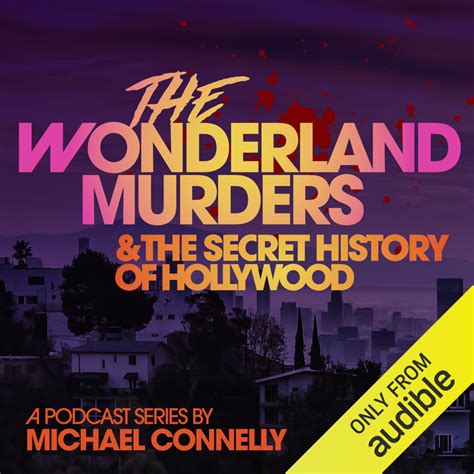 Listen To The Wonderland Murders And The Secret History Of Hollywood A