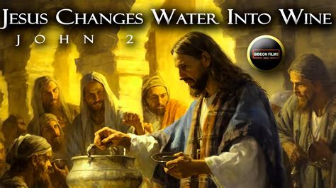 Jesus Changes Water Into Wine John 2 Jesus Clears The Temple Courts