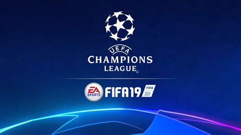 How To Play The Uefa Champions League In Fifa 19 Fifplay
