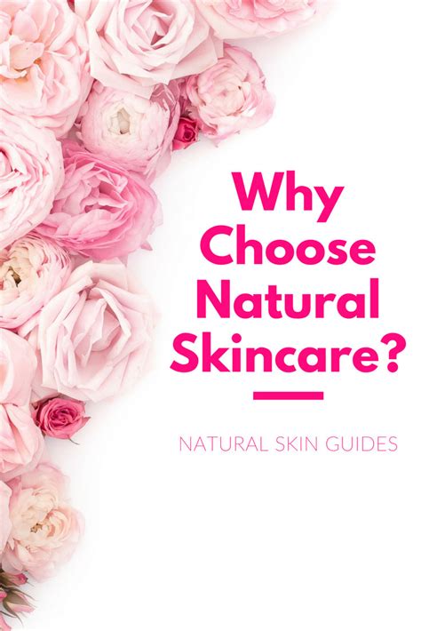 Why Choose Natural Beauty Products Natural Skin Guides