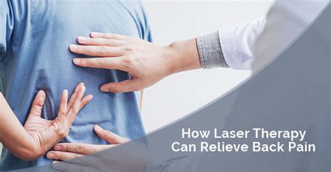 How Laser Therapy Can Help Relieve Back Pain Physiomed