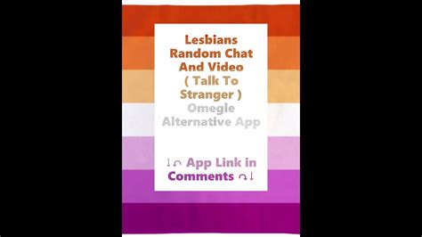 Lesbians Random Chat And Video Talk To Stranger Omegle Alternative App Youtube